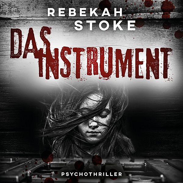 Das Instrument, Rebekah Stoke
