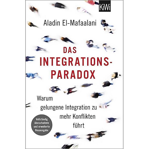 Das Integrationsparadox, Aladin El-Mafaalani