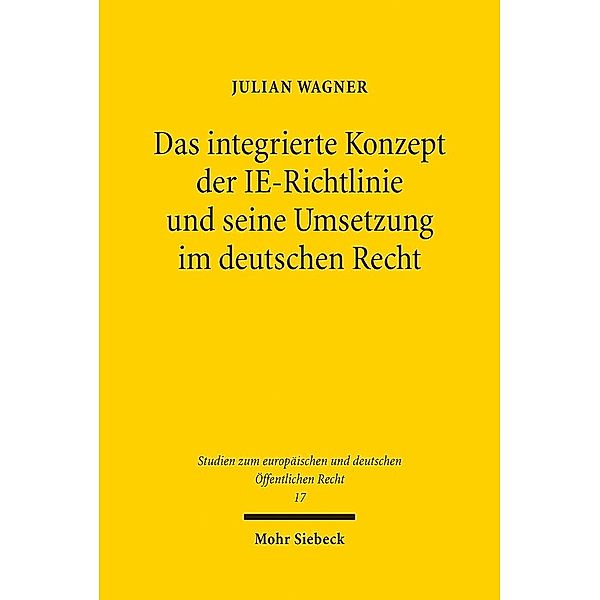 Das integrierte Konzept der IE-Richtlinie und seine Umsetzung im deutschen Recht, Julian Wagner