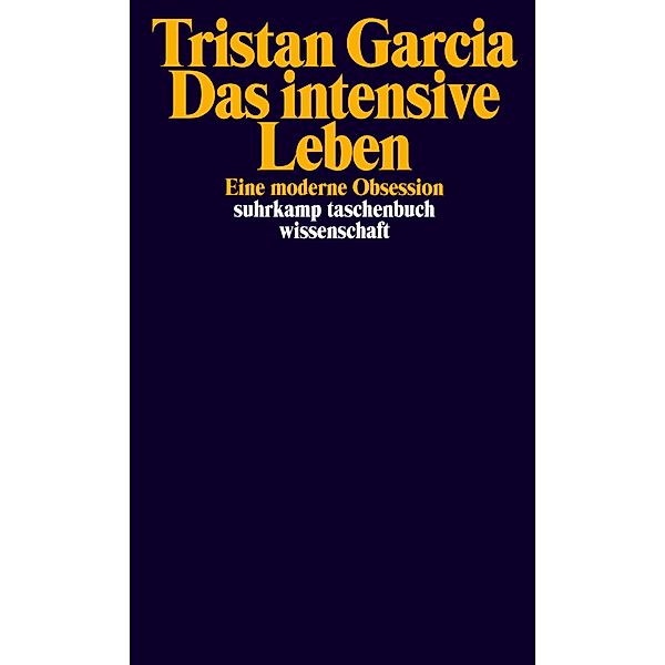 Das intensive Leben, Tristan Garcia