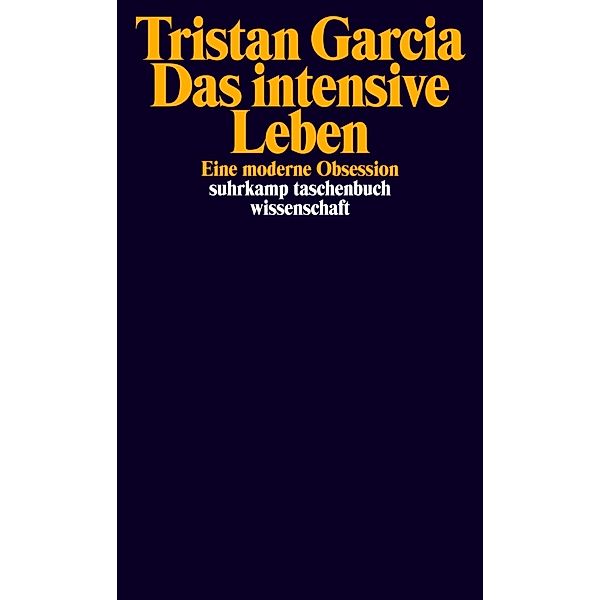 Das intensive Leben, Tristan Garcia