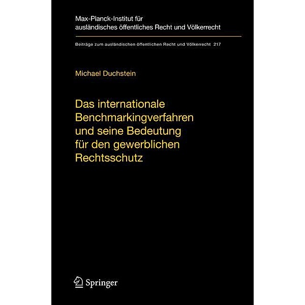 Das internationale Benchmarkingverfahren und seine Bedeutung für den gewerblichen Rechtsschutz, Michael Duchstein