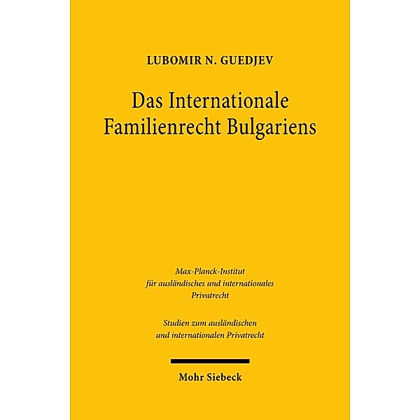 Das Internationale Familienrecht Bulgariens, Lubomir N. Guedjev