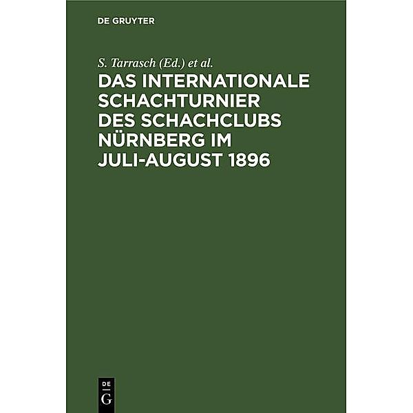 Das Internationale Schachturnier des Schachclubs Nürnberg im Juli-August 1896