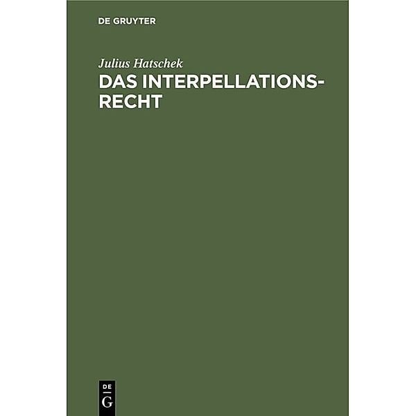 Das Interpellationsrecht, Julius Hatschek