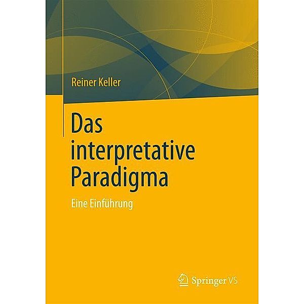 Das interpretative Paradigma, Reiner Keller