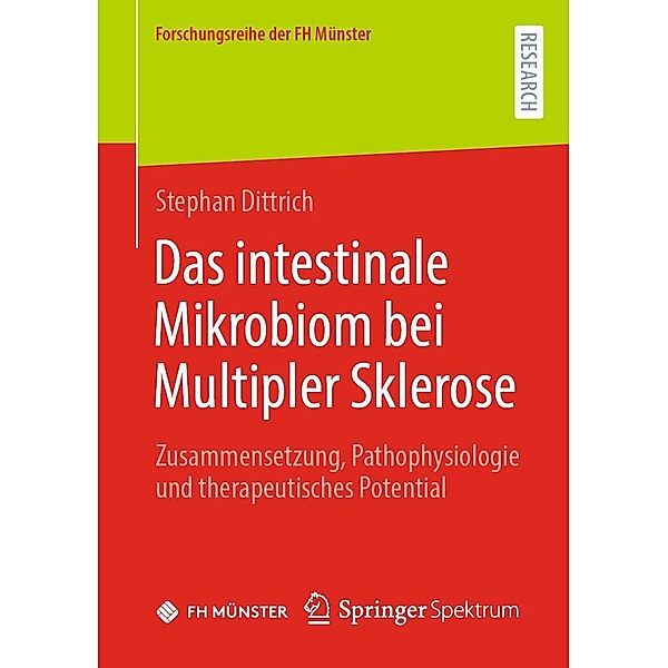 Das intestinale Mikrobiom bei Multipler Sklerose / Forschungsreihe der FH Münster, Stephan Dittrich