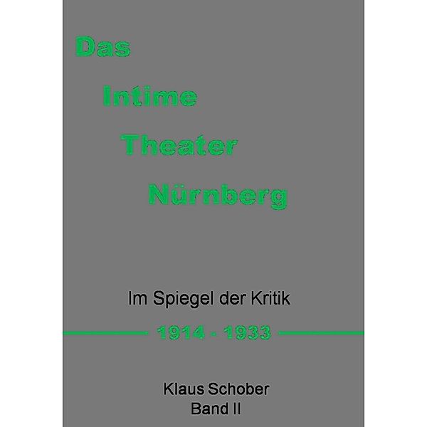 Das Intime Theater Nürnberg, Klaus Schober