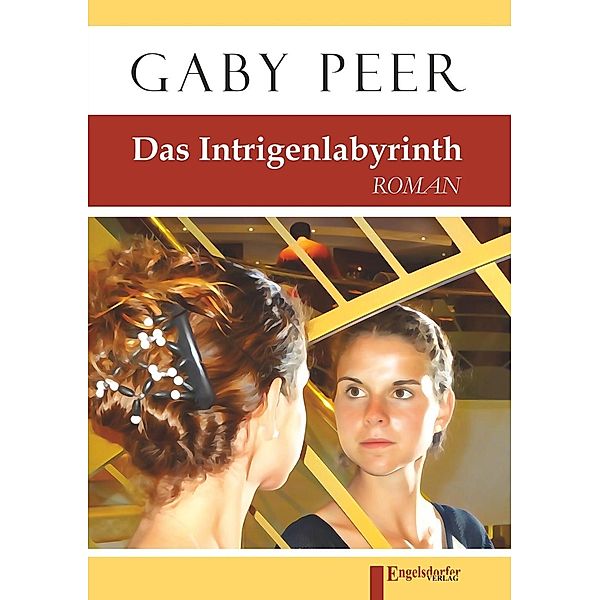 Das Intrigenlabyrinth, Gaby Peer