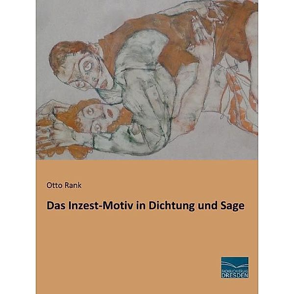 Das Inzest-Motiv in Dichtung und Sage, Otto Rank