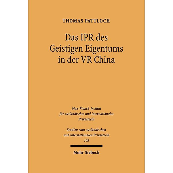 Das IPR des geistigen Eigentums in der VR China, Thomas Pattloch