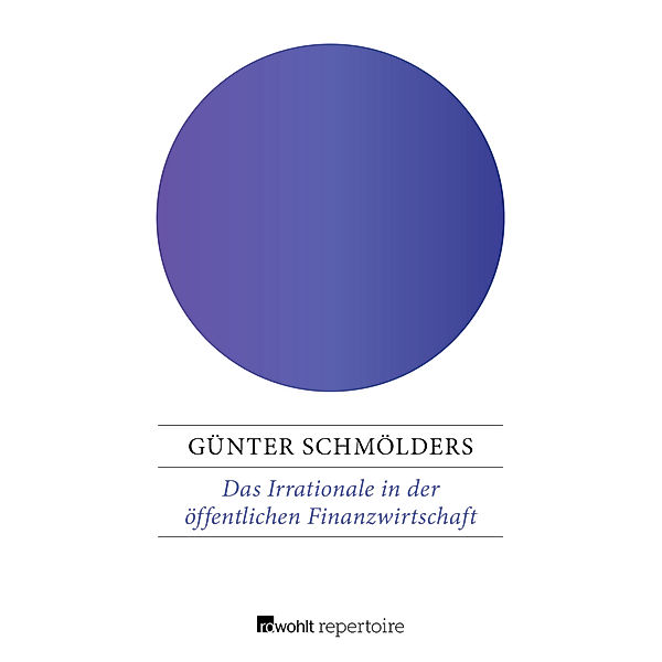 Das Irrationale in der öffentlichen Finanzwirtschaft, Günter Schmölders