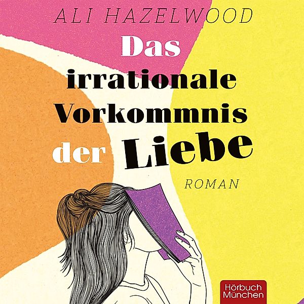 Das irrationale Vorkommnis der Liebe, Ali Hazelwood