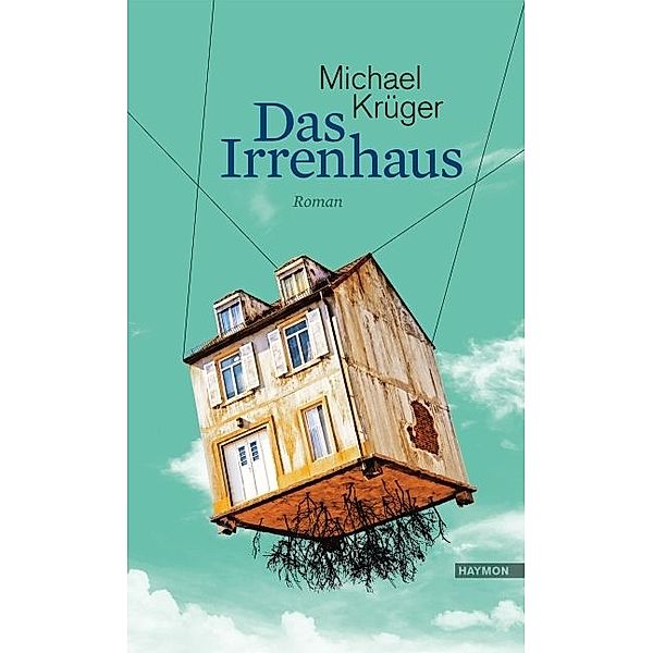 Das Irrenhaus, Michael Krüger