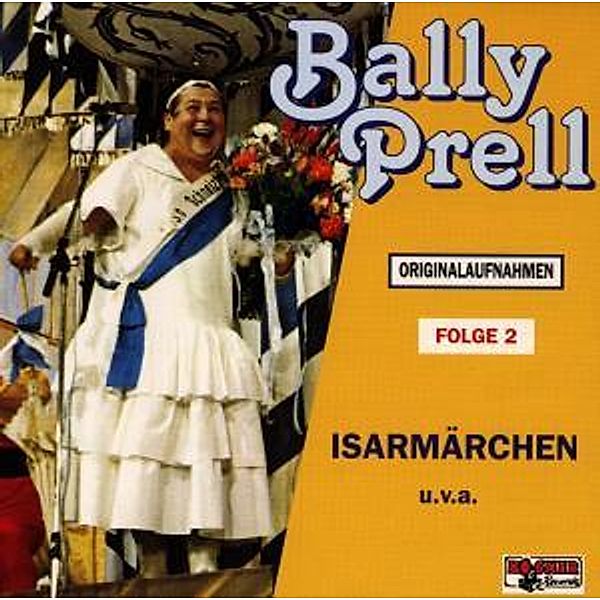 Das Isarmärchen, Bally Prell