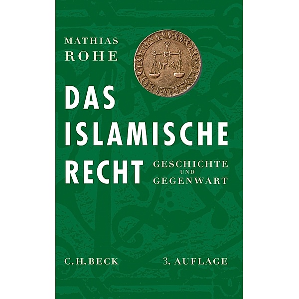 Das islamische Recht, Mathias Rohe