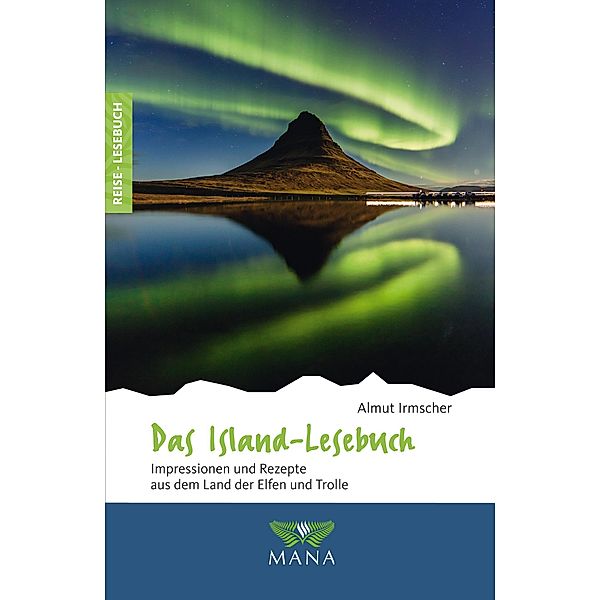 Das Island-Lesebuch / Reise-Lesebuch Bd.1, Almut Irmscher