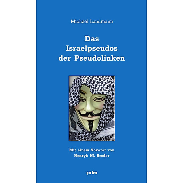 Das Israelpseudos der Pseudolinken, Michael Landmann