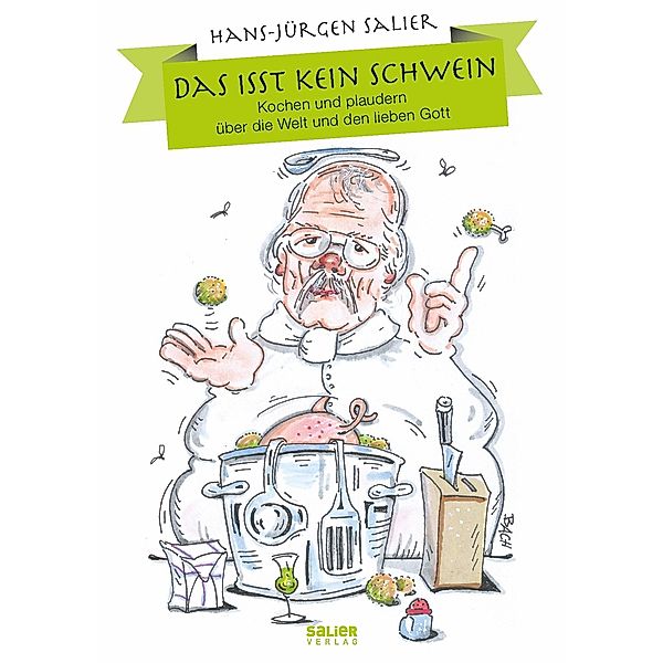 Das isst kein Schwein, Hans-Jürgen Salier