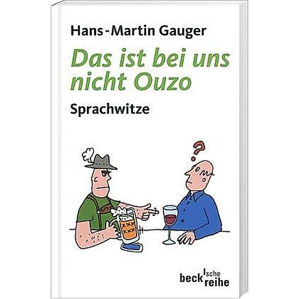 Das ist bei uns nicht Ouzo, Hans-Martin Gauger