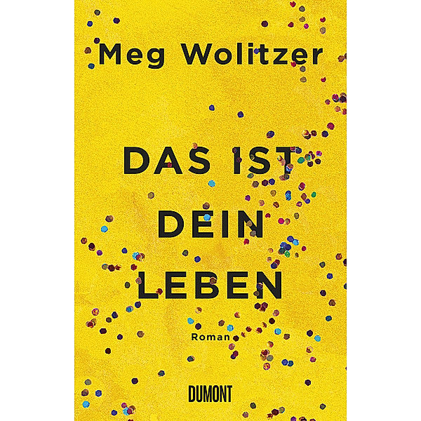 Das ist dein Leben, Meg Wolitzer