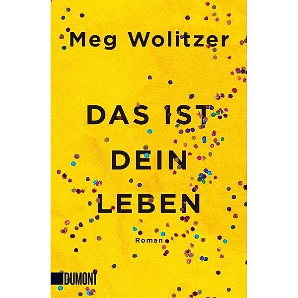 Das ist dein Leben, Meg Wolitzer