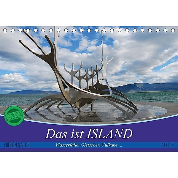 Das ist ISLAND (Tischkalender 2017 DIN A5 quer), Philipp Burkart
