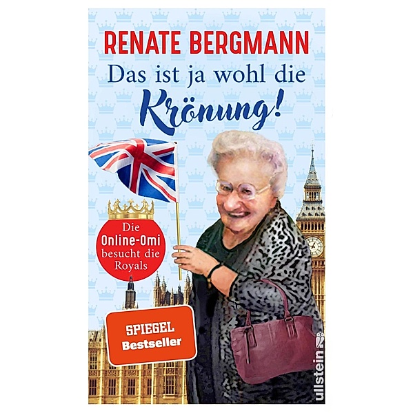 Das ist ja wohl die Krönung! / Online-Omi Bd.18, Renate Bergmann