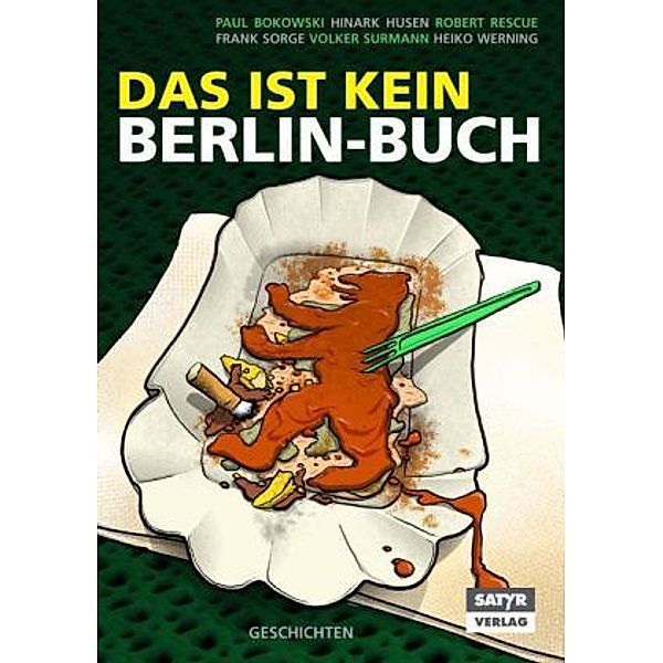 Das ist kein Berlin-Buch, Robert Rescue, Volker Surmann, Hinark Husen