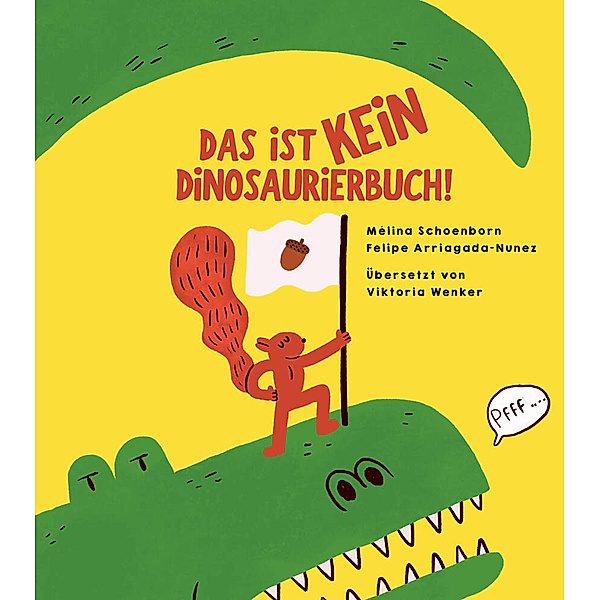 Das ist kein Dinosaurierbuch!, Mélina Schoenborn