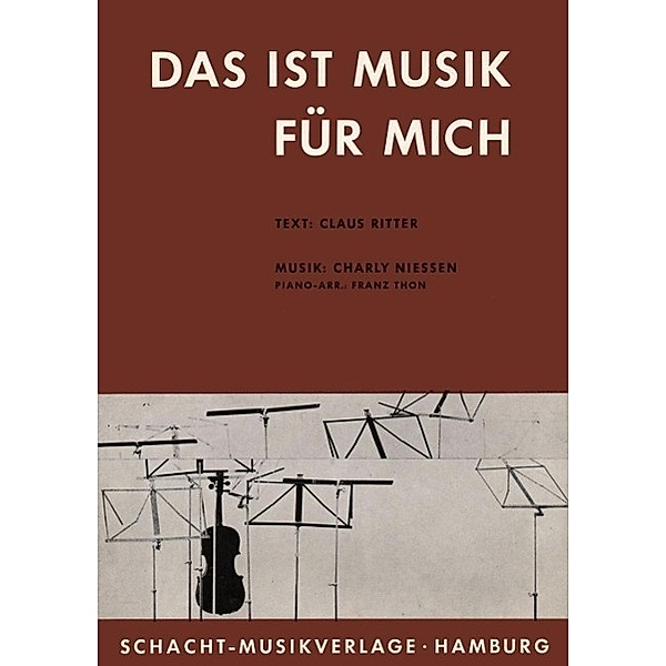 Das Ist Musik Für Mich, Claus Ritter, Charly Niessen, Franz Thon