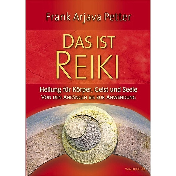 Das ist Reiki, Frank A. Petter