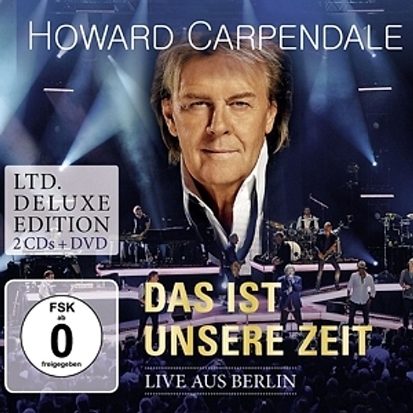 Das ist unsere Zeit - Live (Deluxe Edition), Howard Carpendale