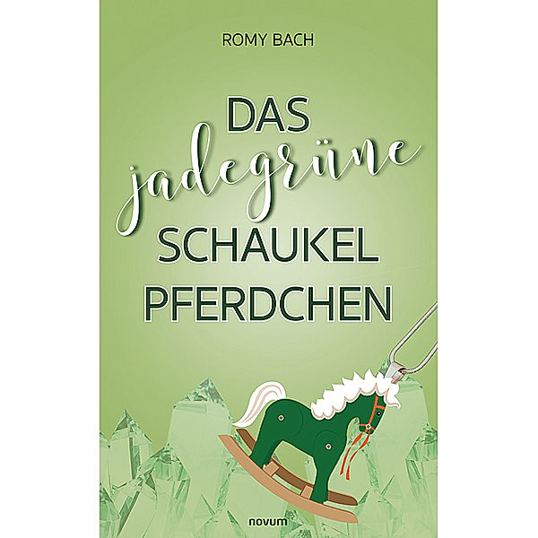 Das jadegrüne Schaukelpferdchen, Romy Bach