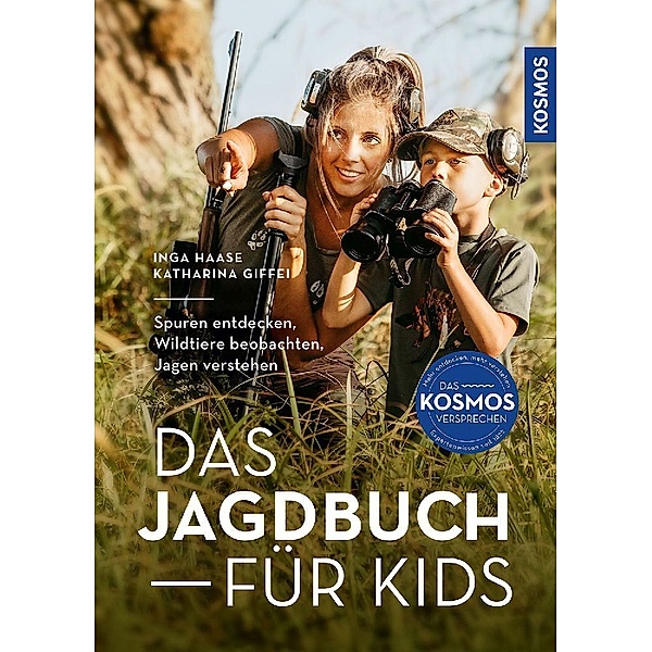 Das Jagdbuch für Kids, Inga Haase, Katharina Giffei