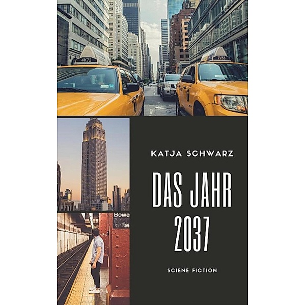 Das Jahr 2037, Katja Schwarz