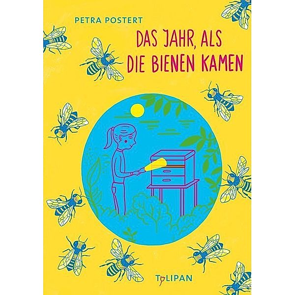 Das Jahr, als die Bienen kamen, Petra Postert