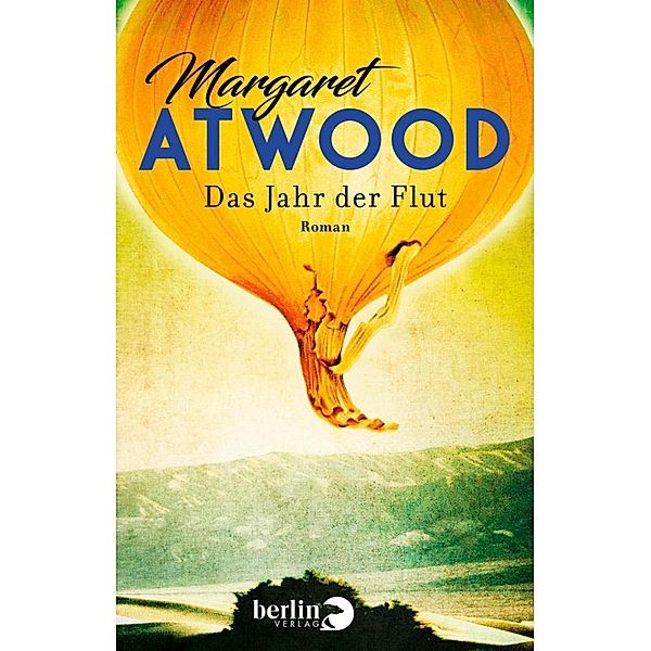 Das Jahr der Flut / MaddAddam Trilogie Bd.2, Margaret Atwood