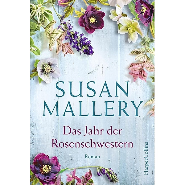 Das Jahr der Rosenschwestern, Susan Mallery