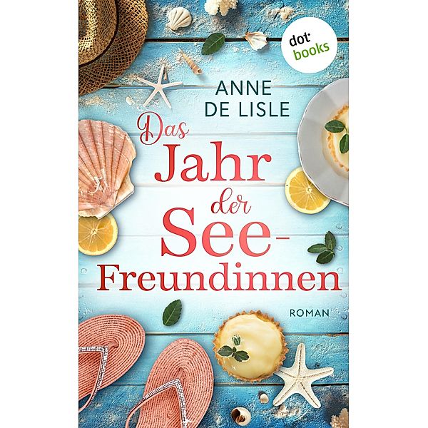 Das Jahr der Seefreundinnen, Anne De Lisle