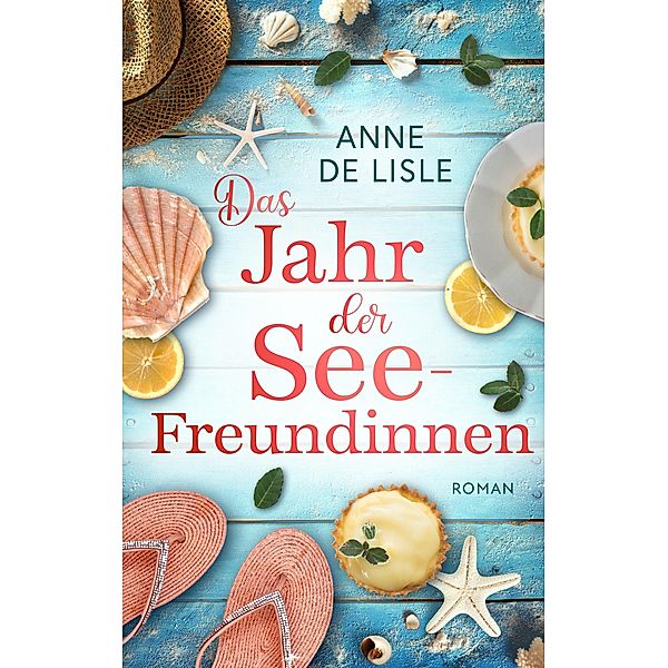 Das Jahr der Seefreundinnen (weltbild), Anne De Lisle