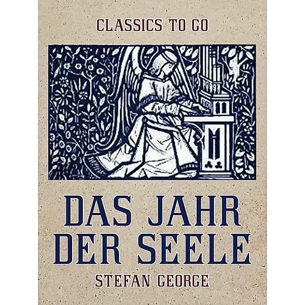 Das Jahr der Seele, Stefan George