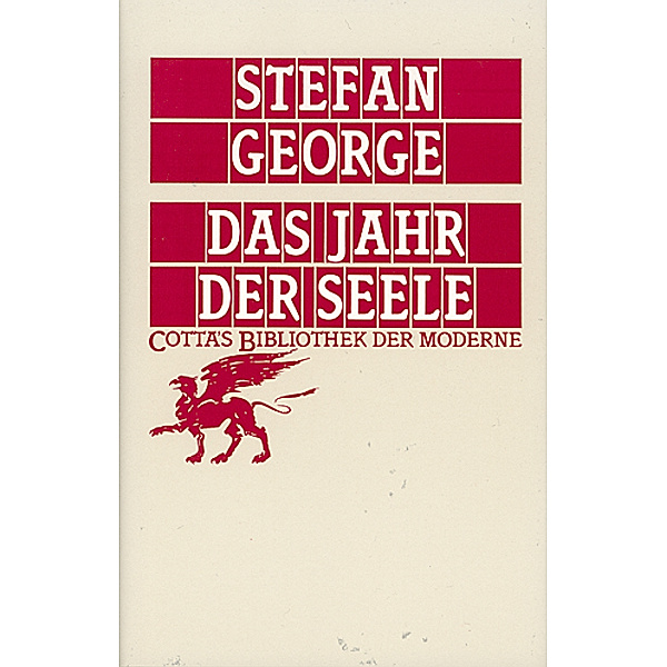 Das Jahr der Seele (Cotta's Bibliothek der Moderne, Bd. 59), Stefan George