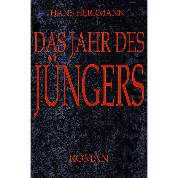 Das Jahr des Jüngers, Hans Herrmann