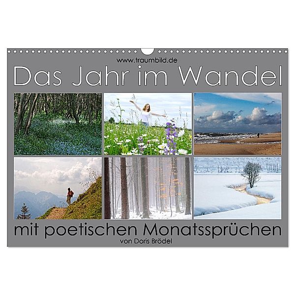 Das Jahr im Wandel - mit poetischen Monatssprüchen (Wandkalender 2024 DIN A3 quer), CALVENDO Monatskalender, Max Watzinger