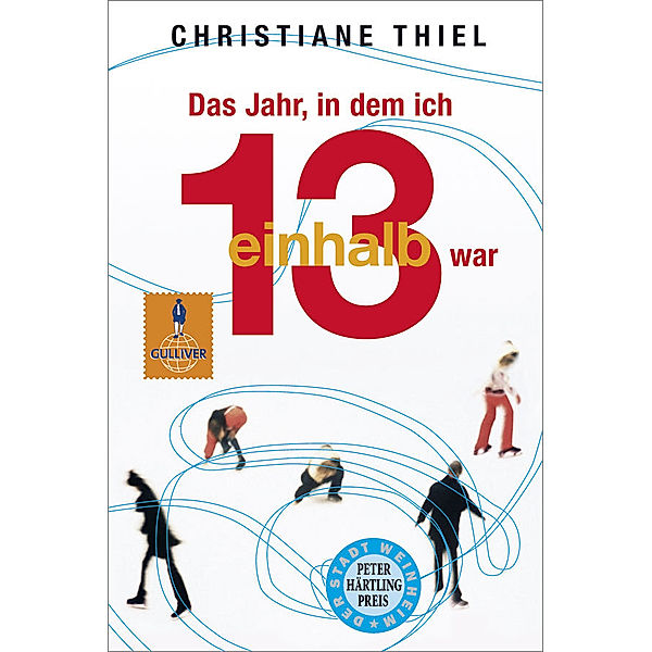 Das Jahr, in dem ich 13 1/2 war / Gulliver Taschenbücher Bd.1035, Christiane Thiel