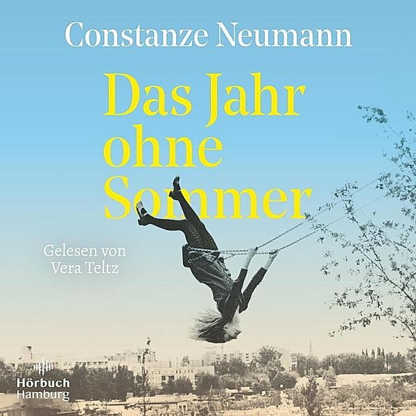 Das Jahr ohne Sommer,1 Audio-CD, 1 MP3, Constanze Neumann