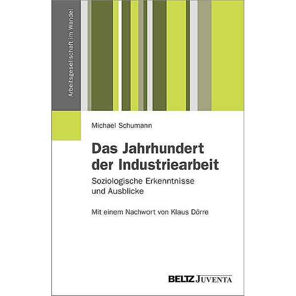 Das Jahrhundert der Industriearbeit, Michael Schumann