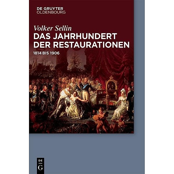 Das Jahrhundert der Restaurationen / Jahrbuch des Dokumentationsarchivs des österreichischen Widerstandes, Volker Sellin