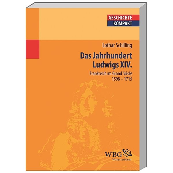 Das Jahrhundert Ludwigs XIV., Lothar Schilling